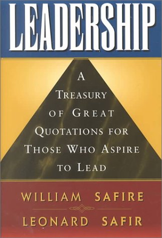 Beispielbild fr Leadership: A Treasury of Great Quotation for Those Who Aspire to Lead zum Verkauf von ThriftBooks-Atlanta