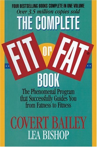 Beispielbild fr The Complete Fit or Fat? Book: The Phenomenal Program that Successfully Guides You from Fatness to Fitness zum Verkauf von SecondSale