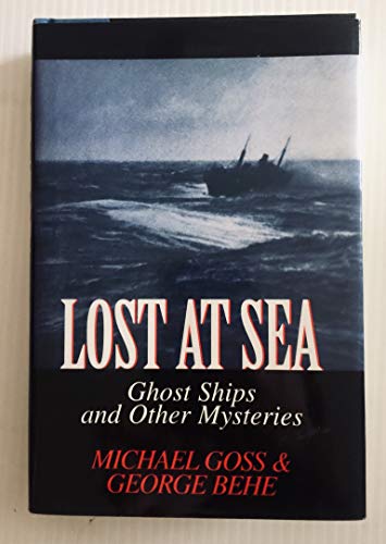 Beispielbild fr Lost At Sea: Ghost Ships and Other Mysteries zum Verkauf von Half Price Books Inc.