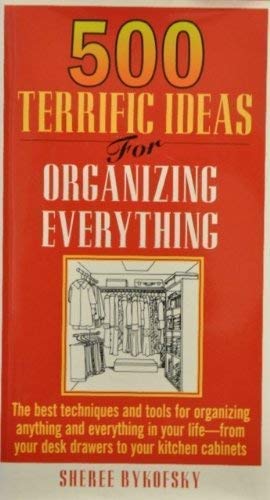 Beispielbild fr 500 Terrific Ideas for Organizing Everthing zum Verkauf von Better World Books