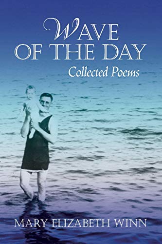 Stock image for Wave of the Day: Collected Poems for sale by Lucky's Textbooks