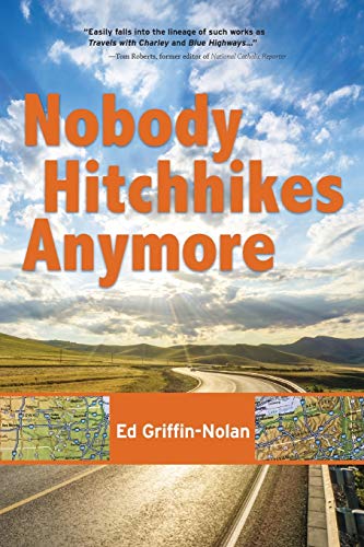 Stock image for Nobody Hitchhikes Anymore for sale by BooksRun