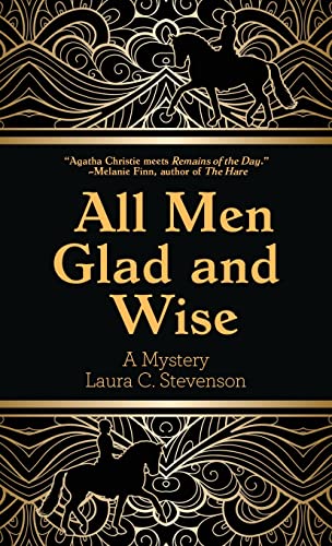 Stock image for All Men Glad and Wise: A Mystery [Hardcover ] for sale by booksXpress