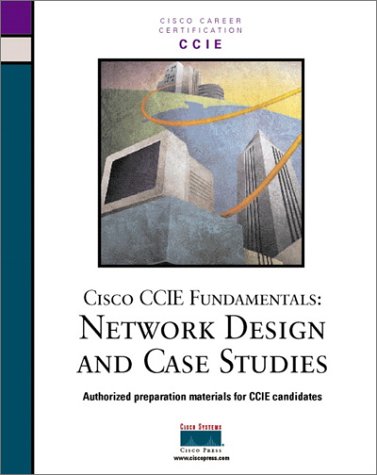 Stock image for Cisco CCIE Fundamentals : Network Design and Case Studies for sale by Better World Books