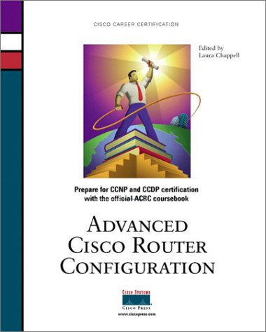 Imagen de archivo de Advanced Cisco Router Configuration : ACRC a la venta por Better World Books