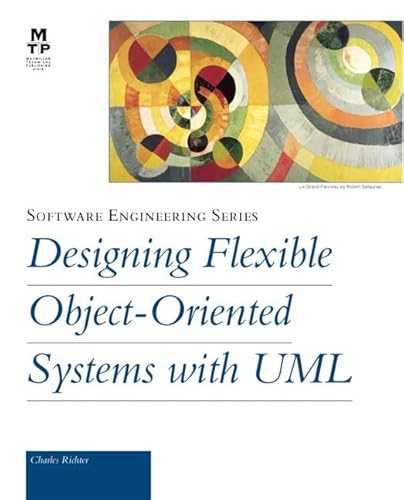 Stock image for Designing Flexible Object-Oriented Systems with UML for sale by Wonder Book