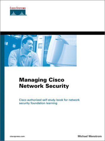 Stock image for Managing Cisco Network Security for sale by Better World Books: West