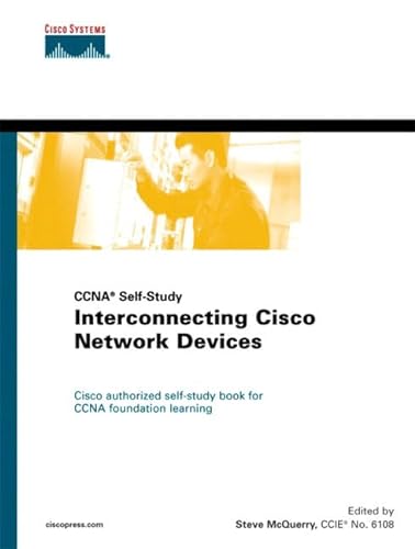 Stock image for Interconnecting Cisco Network Devices (Cisco Career Certifications) for sale by Your Online Bookstore