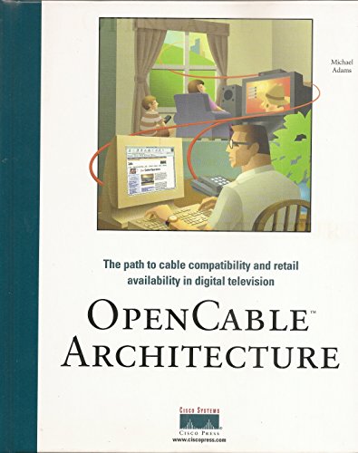 OpenCable Architecture (Fundamentals) (9781578701353) by Adams, Michael