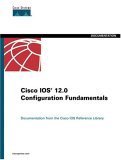 9781578701551: Cisco Ios 12.0 Configuration Fundamentals: Cisco Ios Reference Library (The Cisco Ios Reference Library)