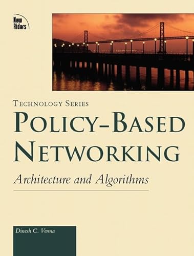 Stock image for Policy-Based Networking: Architecture and Algorithms for sale by Wonder Book