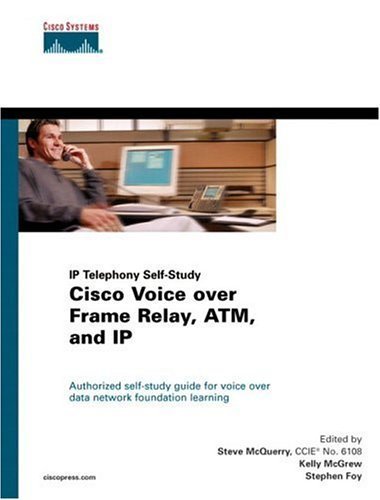 Beispielbild fr Cisco Voice-Over Frame Relay, ATM, and IP zum Verkauf von Better World Books