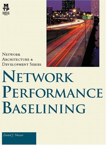 9781578702404: Network Performance Baselining (Network Architecture and Development Series)