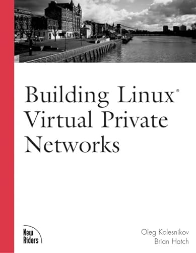 9781578702664: Building Linux Virtual Private Networks: Vpns