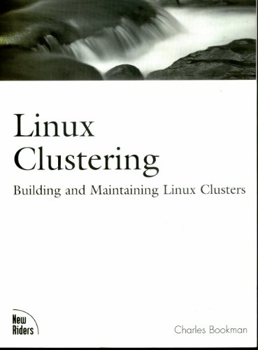 9781578702749: Linux Clustering: Building and Maintaining Linux Clusters