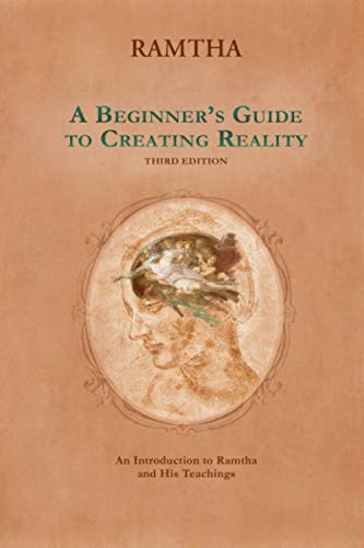 Stock image for A Beginners Guide to Creating Reality, 3rd Edition for sale by Goodwill of Colorado