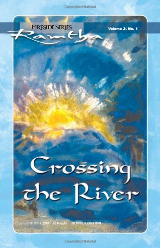 Stock image for Crossing The River (Fireside Series, Vol. 2, No. 1) for sale by Books Unplugged