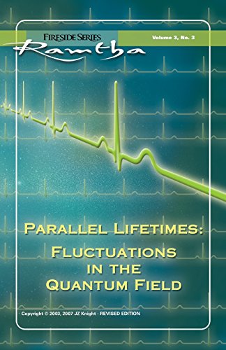 Beispielbild fr Parallel Lifetimes: Fluctuations in the Quantum Field: Fireside Series Volume 3 No. 3 (Fireside (New Leaf/Jzk)) zum Verkauf von St Vincent de Paul of Lane County