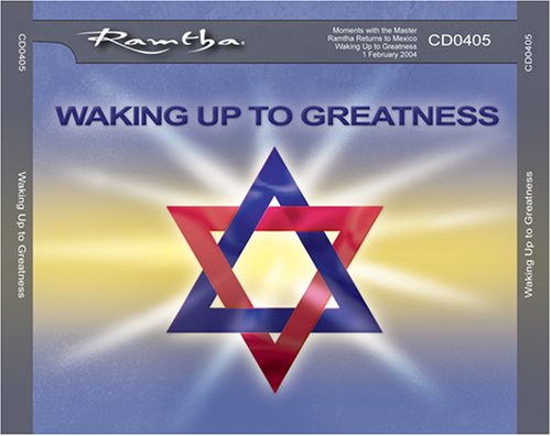 Stock image for Ramtha on Waking Up to Greatness (Ramtha in Mexico) - CD-0405 for sale by Goodwill of Colorado