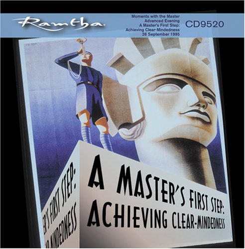 Ramtha on A Master s First Step: Achieving Clear-Mindedness (CD-9520) (9781578731794) by Ramtha