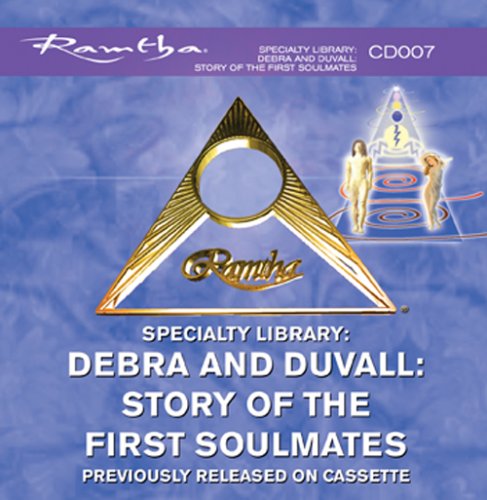 Ramtha on Debra and Duvall: Story of the First Soulmates (Specialty Library) - CD-007 (9781578733057) by Ramtha