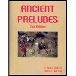 Stock image for Ancient Preludes: World Prehistory from the Perspectives of Archaeology, Geology and Paleoecology for sale by HPB-Red