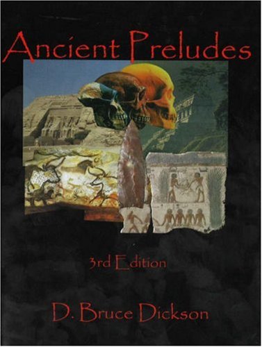 Imagen de archivo de Ancient Preludes: World Prehistory from the Perspectives of Archaeology, Geology, and Paleoecology a la venta por HPB-Red