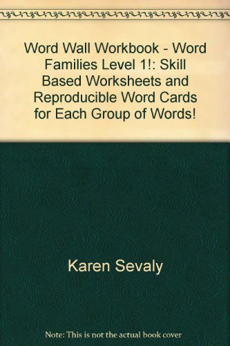 9781578820269: Word Wall Workbook - Word Families Level 1!: Skill Based Worksheets and Reproducible Word Cards for Each Group of Words!