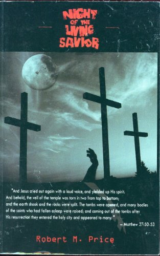 Night of the Living Savior (9781578840106) by Robert M. Price