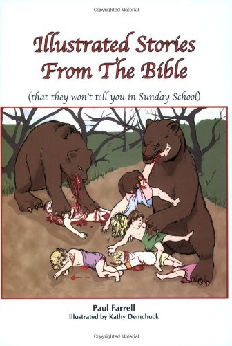 Stock image for Illustrated Stories from the Bible : That They Won't Tell You in Sunday School for sale by Better World Books