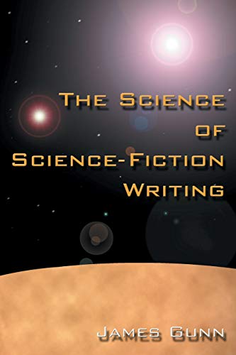 Stock image for The Science of Science Fiction Writing for sale by SecondSale