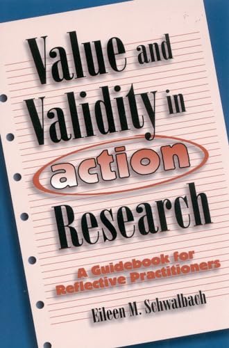 Beispielbild fr Value and Validity in Action Research: A Guidebook for Reflective Practitioners zum Verkauf von SecondSale