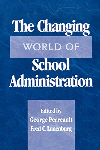 Stock image for The Changing World of School Administration: 2002 NCPEA Yearbook for sale by Michael Lyons