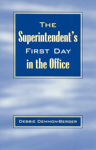 Imagen de archivo de The Superintendent's First Day in the Office a la venta por PBShop.store US