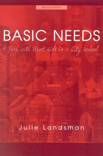 9781578860364: Basic Needs, A Year With Street Kids in a City School