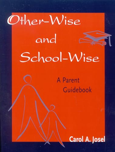 Stock image for Other-Wise and School-Wise: A Parent Guidebook for sale by Michael Lyons