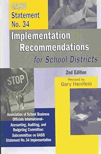 Imagen de archivo de GASB Statement No. 34 Implementation Recommendations for School Districts a la venta por Bookmonger.Ltd