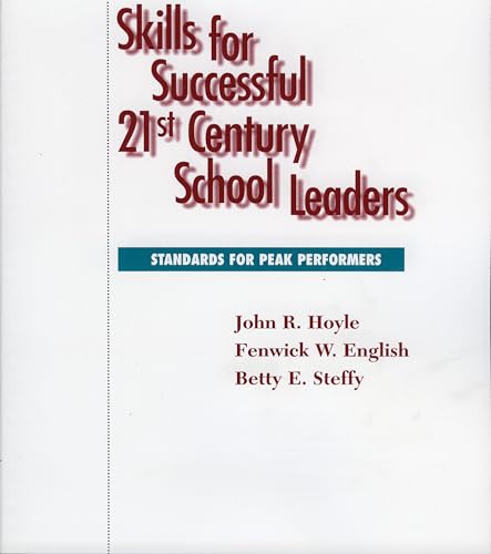 Imagen de archivo de Skills for Successful 21st Century School Leaders: Standards for Peak Performers a la venta por ThriftBooks-Atlanta