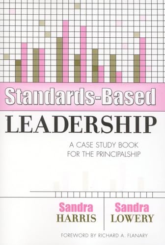 Imagen de archivo de Standards-Based Leadership: A Case Study Book for the Principalship a la venta por BooksRun