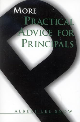 9781578860784: More Practical Advice for Principals