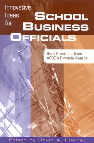 Beispielbild fr Innovative Ideas for School Business Officials: Best Practices from ASBO's Pinnacle Awards zum Verkauf von Irish Booksellers