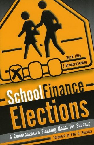 Imagen de archivo de School Finance Elections: A Comprehensive Planning Model for Success a la venta por Ergodebooks