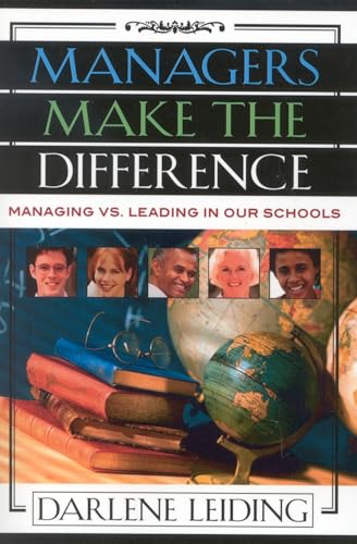 Imagen de archivo de Managers Make the Difference: Managing vs. Leading In Our Schools (Volume 7) (Innovations in Education, 7) a la venta por Phatpocket Limited