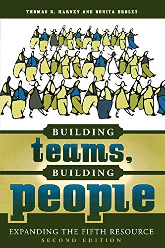 Imagen de archivo de Building Teams, Building People: Expanding the Fifth Resource, Second Edition a la venta por Chiron Media