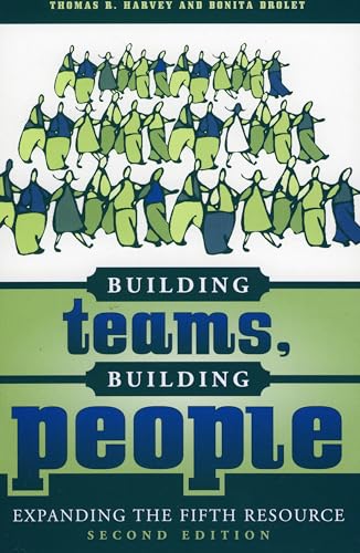 Stock image for Building Teams, Building People : Expanding the Fifth Resource Second Edition for sale by Ergodebooks