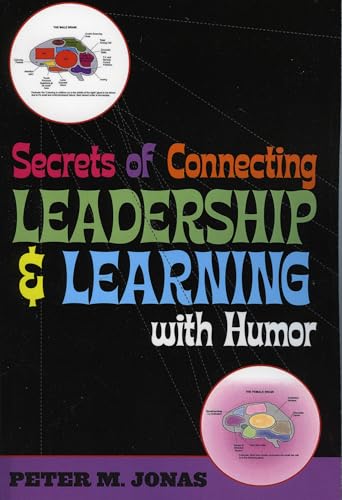 Beispielbild fr Secrets of Connecting Leadership and Learning with Humor zum Verkauf von Better World Books