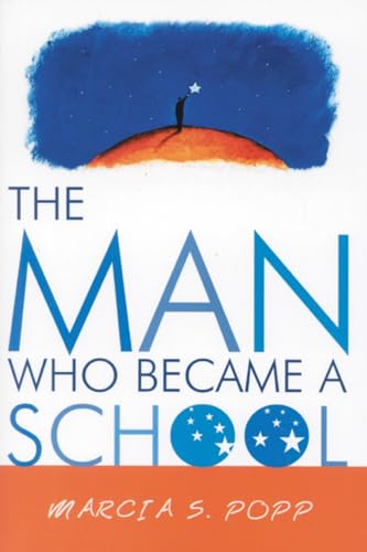 Stock image for The Man Who Became A School for sale by BooksRun