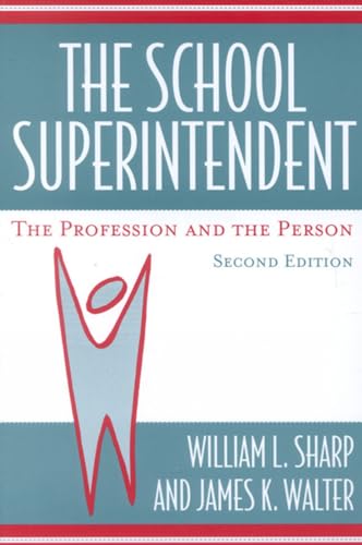 Beispielbild fr The School Superintendent : The Profession and the Person zum Verkauf von Better World Books