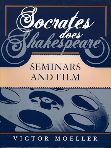 Beispielbild fr Socrates Does Shakespeare: Seminars and Film zum Verkauf von Buchpark