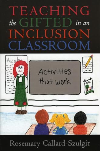 Beispielbild fr Teaching the Gifted in an Inclusion Classroom : Activities That Work zum Verkauf von Better World Books